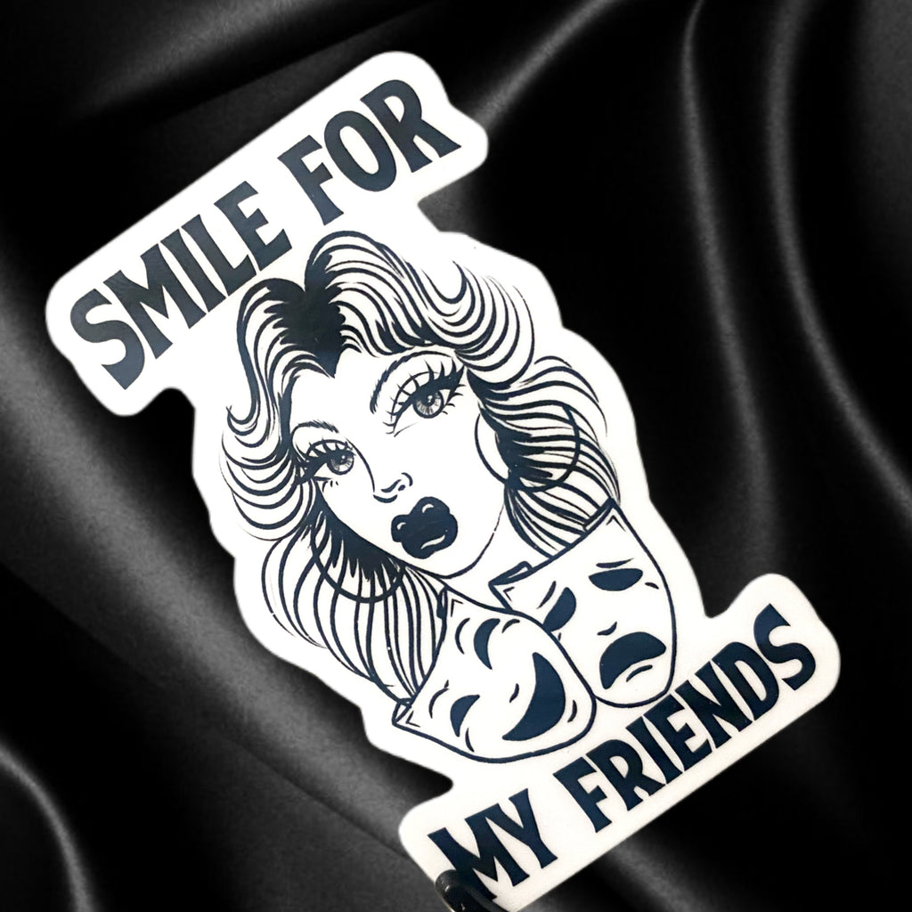 Smile For My Friends Sticker